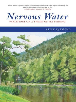 cover image of Nervous Water: Variations on a Theme of Fly Fishing